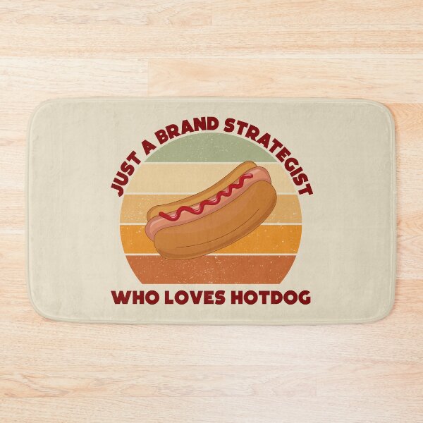 Item preview, Just a brand strategist who loves hotdog, dark text, funny hotdog lovers, brand strategist job ,brand strategist humor, joke, meme, foodie worker, funny food lover sayings designed and sold by SGS-.