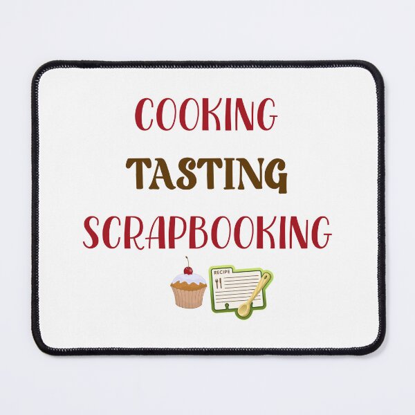 Item preview, Cooking Tasting Scrapbooking. Gift for scrapbookers designed and sold by jimagine.