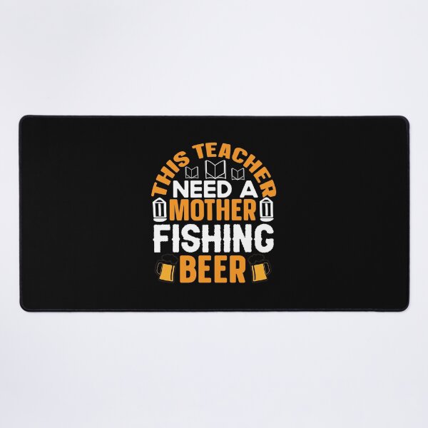 Item preview, THIS TEACHER NEED A MOTHER FISHING BEER designed and sold by SticerOcean.