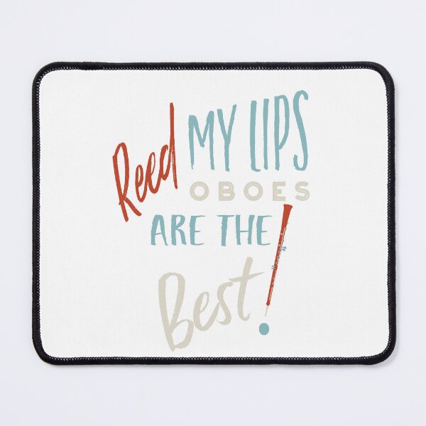 Item preview, Oboe Pun Reed My Lips Oboes Are the Best designed and sold by whyitsme.