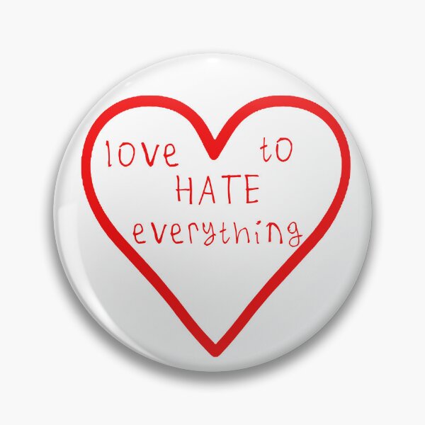 Item preview, Love to hate everything designed and sold by kinpirks.