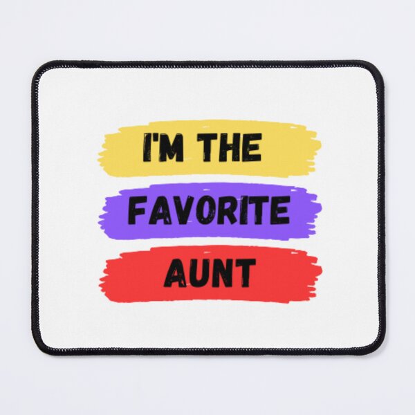 Item preview, I'm the favorite aunt designed and sold by mohamedsghiri.