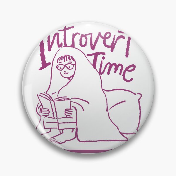 Item preview, Introvert time designed and sold by Phoebe (meaning radiant) Millie.