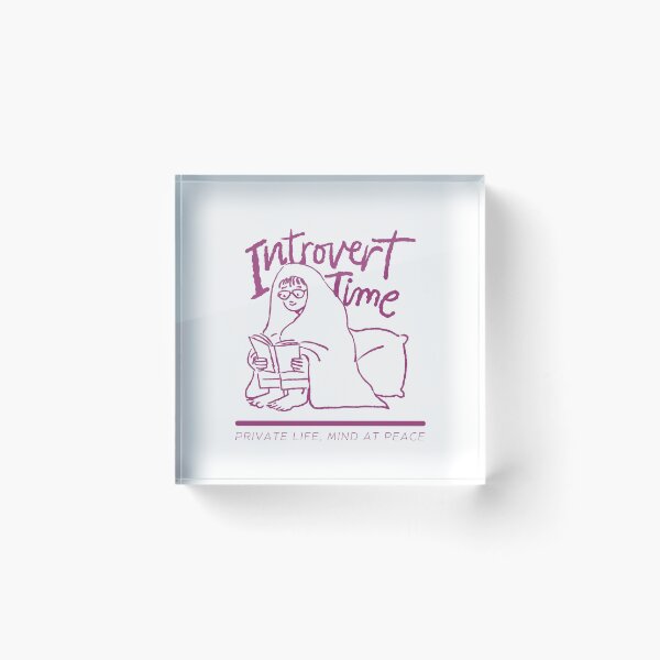 Item preview, Introvert time designed and sold by Phoebe (meaning radiant) Millie.
