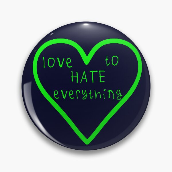 Item preview, Love to hate everything designed and sold by kinpirks.