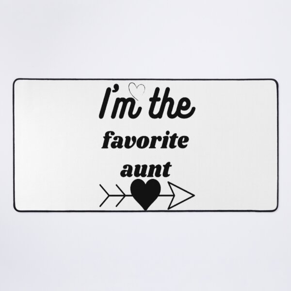 Item preview, I'm the favorite aunt designed and sold by mohamedsghiri.