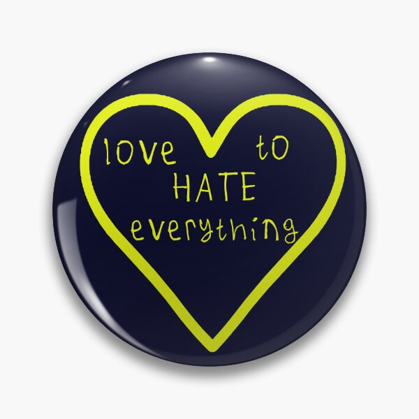 Item preview, Love to hate everything designed and sold by kinpirks.