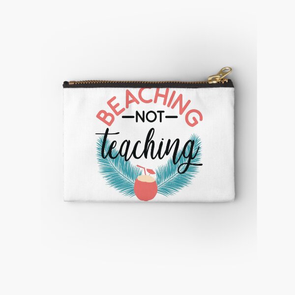 Item preview, BEACHING NOT TEACHING designed and sold by SticerOcean.