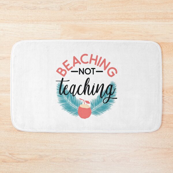 Item preview, BEACHING NOT TEACHING designed and sold by SticerOcean.