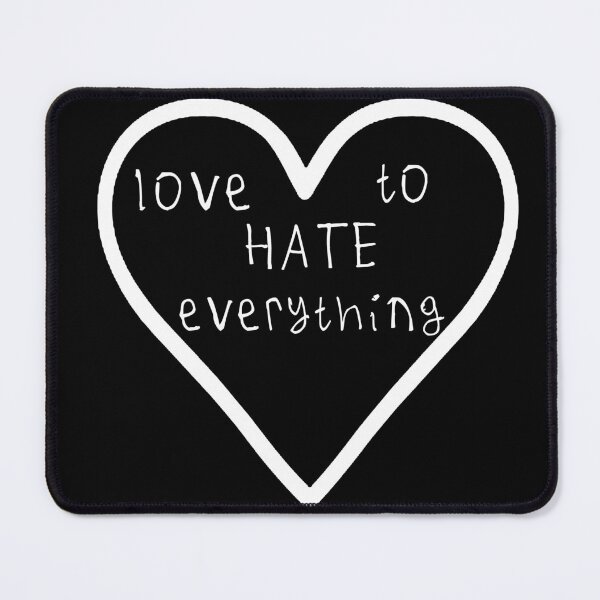 Item preview, Love to hate everything designed and sold by kinpirks.