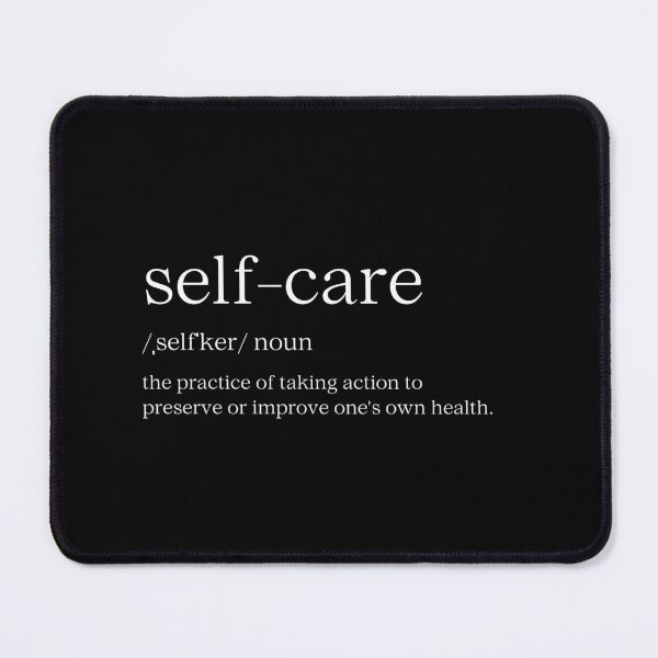 Item preview, Self Care Definition Quote Mental Health designed and sold by Way Cool Tees.