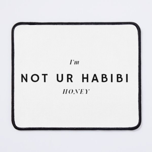Item preview, I'm not you're habibi honey designed and sold by Zshope.