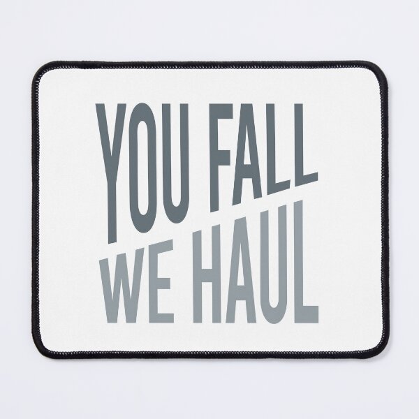 Item preview, Paramedic Quote You Fall We Haul designed and sold by whyitsme.
