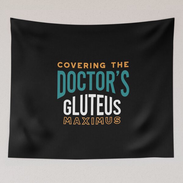 Item preview, Asistente médico cubriendo el glúteo mayor del médico designed and sold by whyitsme.