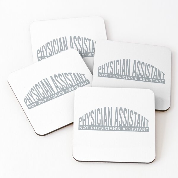 Item preview, Physician Assistant Not Physician's Assistant designed and sold by whyitsme.