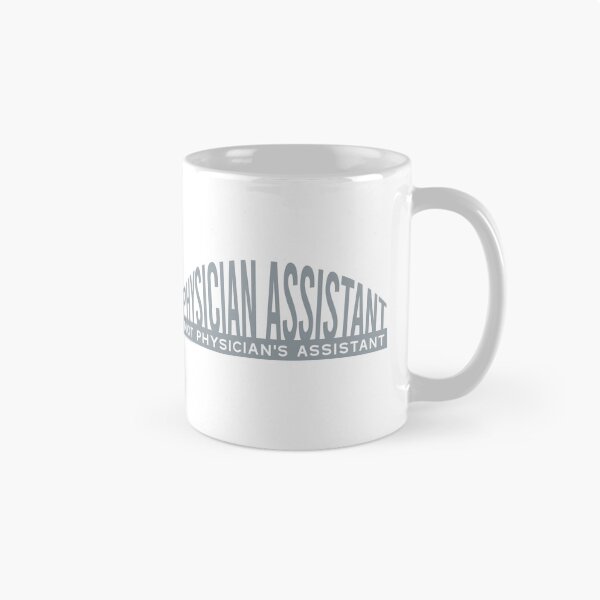 Item preview, Physician Assistant Not Physician's Assistant designed and sold by whyitsme.