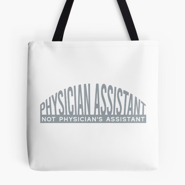 Item preview, Physician Assistant Not Physician's Assistant designed and sold by whyitsme.