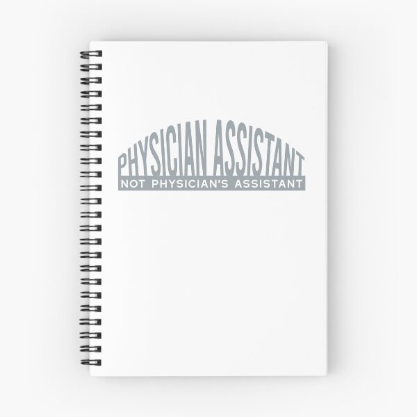 Item preview, Physician Assistant Not Physician's Assistant designed and sold by whyitsme.