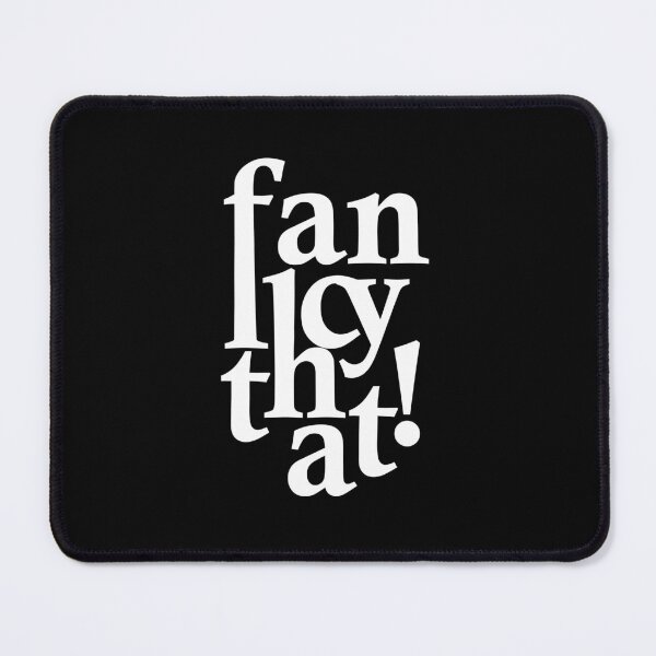 Item preview, Fancy that! Typographical art designed and sold by EditorArt.
