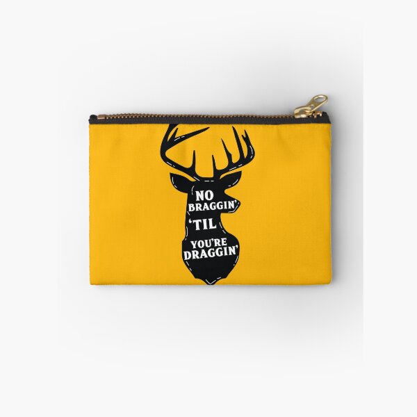 Item preview, No Braggin' Til You're Draggin' Hunting designed and sold by LemonRindDesign.