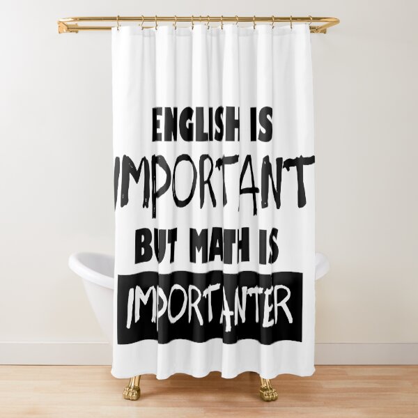 Item preview, English Is Important But Math Is Importanter designed and sold by 1999jack.