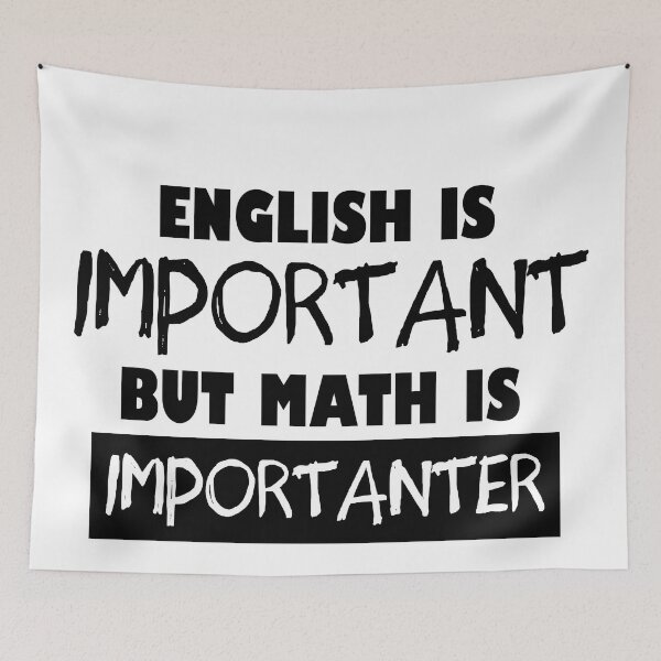 Item preview, English Is Important But Math Is Importanter designed and sold by 1999jack.