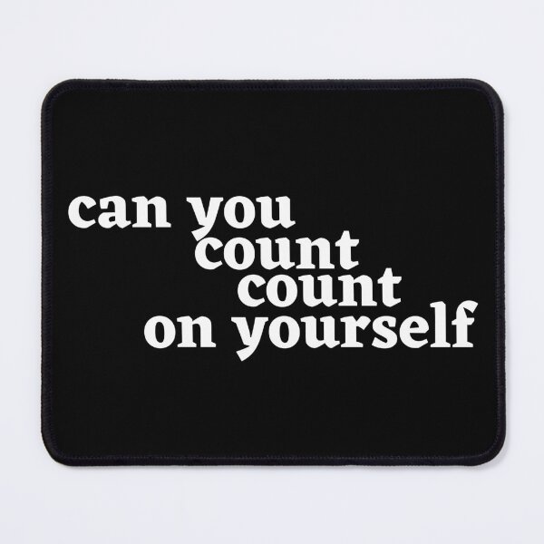 Item preview, Can You Count, Count On Yourself designed and sold by NorthV.