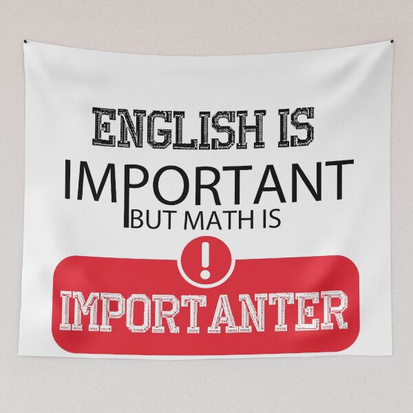 Item preview, English Is Important But Math Is Importanter designed and sold by 1999jack.