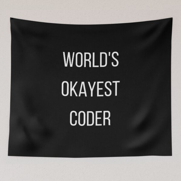 Item preview, World's okayest coder, okayest coder, developer gifts, coder gifts  designed and sold by TeePassion.