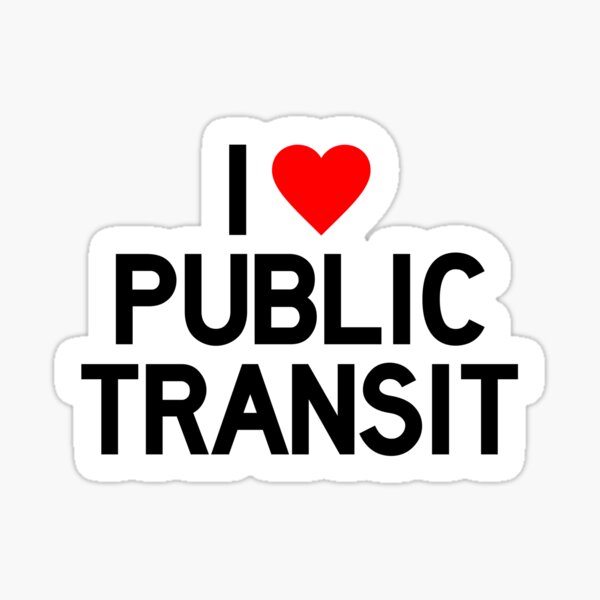I Love Public Transit Sticker