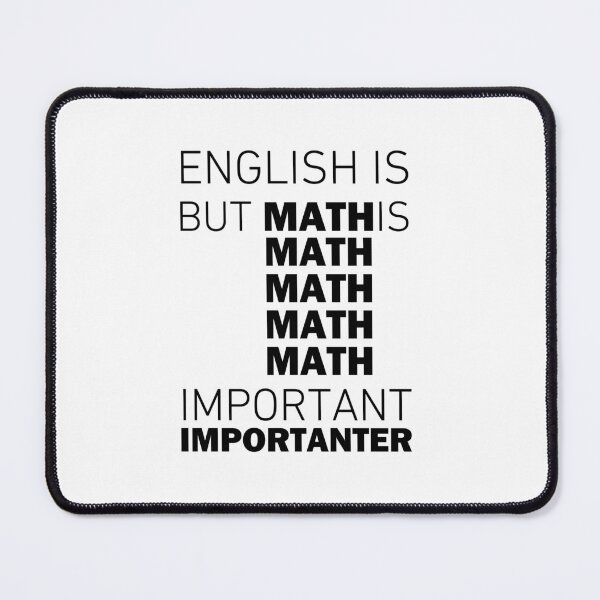 Item preview, English Is Important But Math Is Importanter designed and sold by 1999jack.