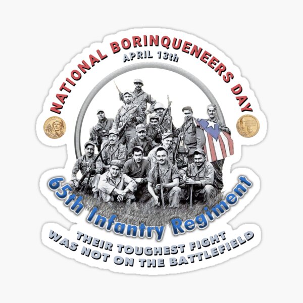 Item preview, National Borinqueneers Day 65th Infantry Division WW2 April 13th designed and sold by TeesbyCarli.