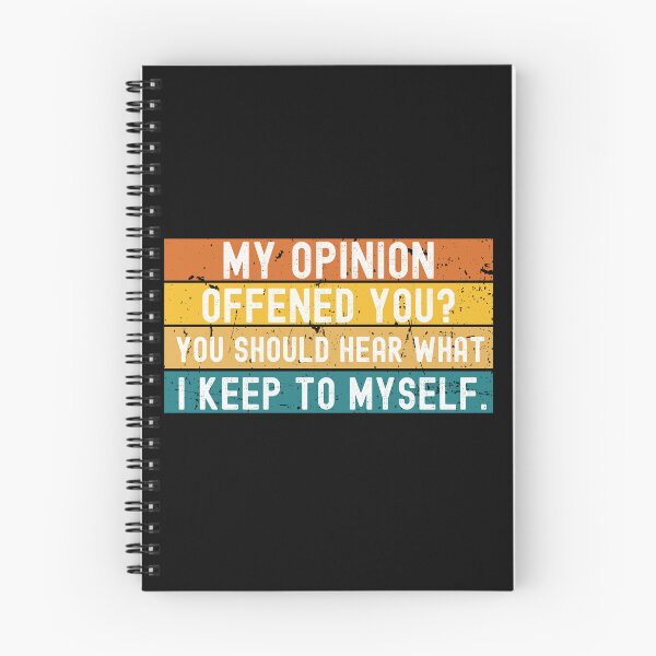 Item preview,  My Opinion Offended You? You Should hear what i keep to myself. Sarcastic Funny Quote Vintage designed and sold by Georgy09.