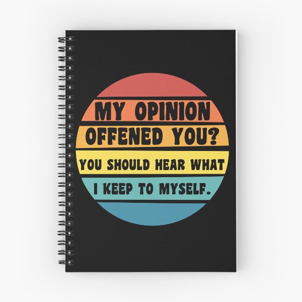Item preview,  My Opinion Offended You? You Should hear what i keep to myself. Sarcastic Funny Quote Retro designed and sold by Georgy09.