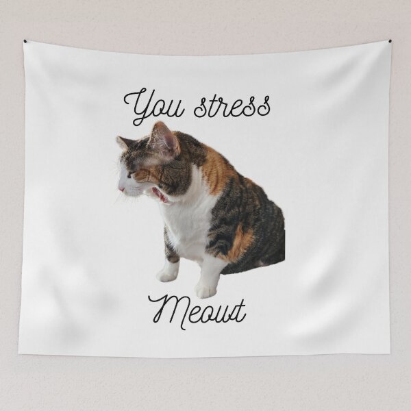 Item preview, You Stress Meowt designed and sold by lynball.