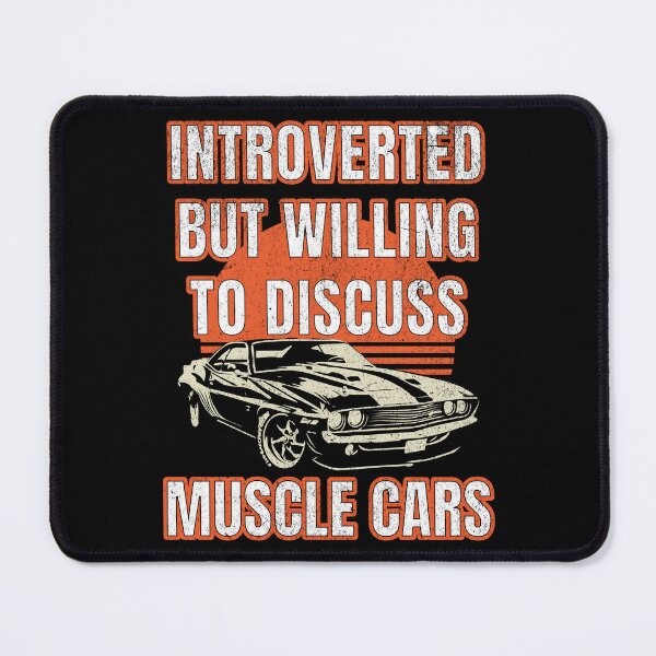 Item preview, Introverted but Willing to Discuss Muscle Cars designed and sold by SunsetIconic.