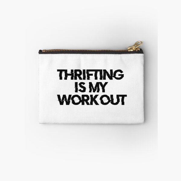 Item preview, Thrifting Is My Workout Thrift Shopping Garage Sale Thrifter designed and sold by Leyel ⭐⭐⭐⭐⭐.