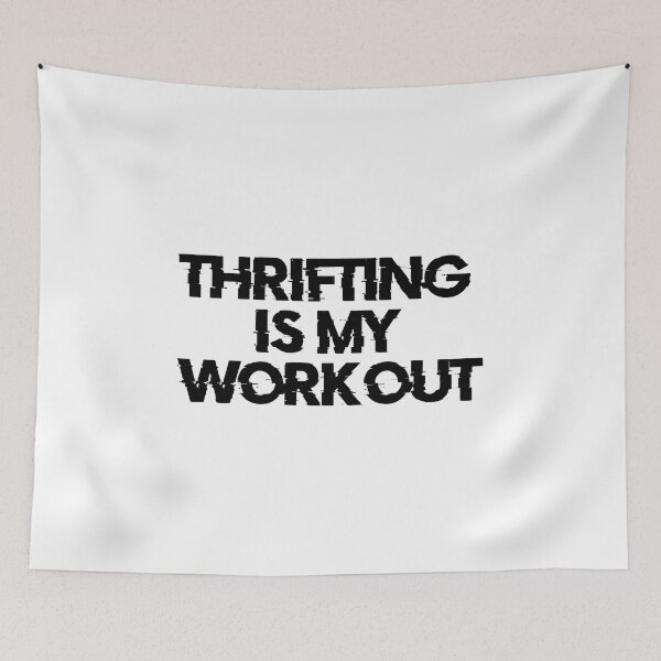 Item preview, Thrifting Is My Workout Thrift Shopping Garage Sale Thrifter designed and sold by Leyel ⭐⭐⭐⭐⭐.