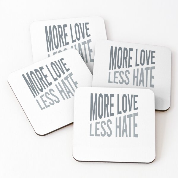Item preview, More Love Less Hate designed and sold by whyitsme.