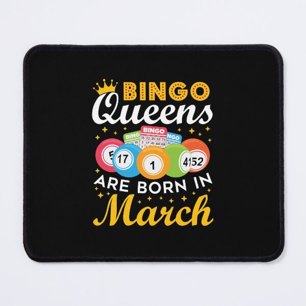 Item preview, Bingo Queens Are Born in March designed and sold by jaygo.