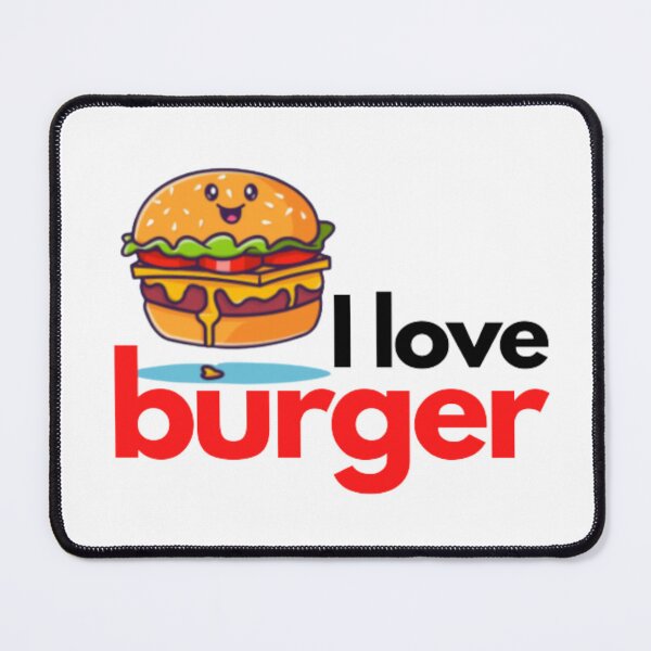 Item preview, I LOVE BURGER - Hamburger - I love the hamburger designed and sold by MoshisooPrint.