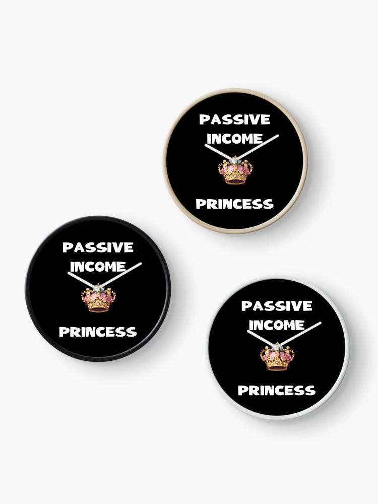 Thumbnail 3 of 4, Clock, Passive Income Princess White Text designed and sold by CGSGraphics.