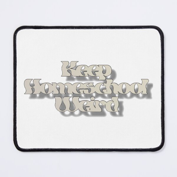 Item preview, Keep Homeschool Weird designed and sold by njldesigns.