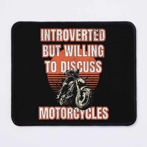 Item preview, Introverted but Willing to Discuss Motorcycles designed and sold by SunsetIconic.