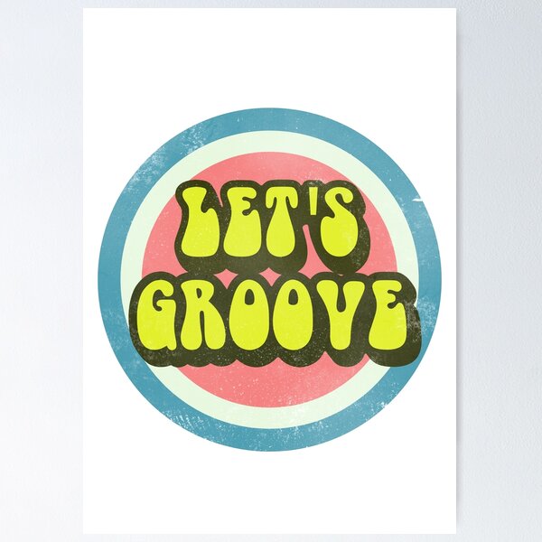 Lets Groove Expression Typography Poster Wall Stock Illustration 1502220173