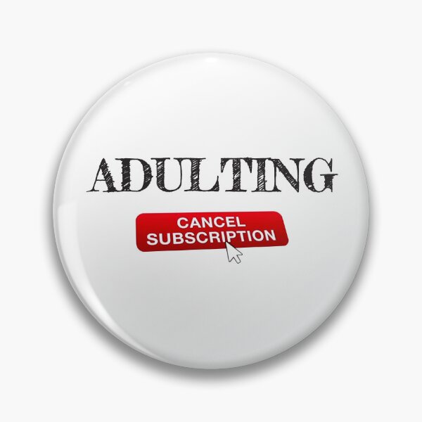 Item preview, Adulting cancel subscription designed and sold by OCNau.