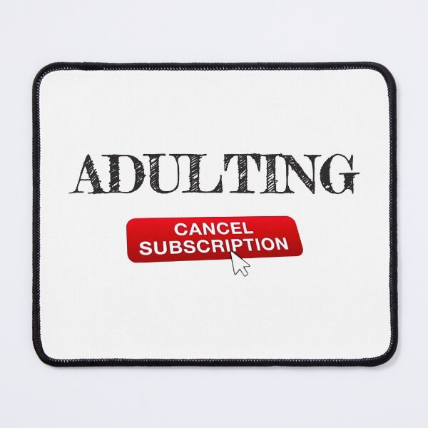 Item preview, Adulting cancel subscription designed and sold by OCNau.