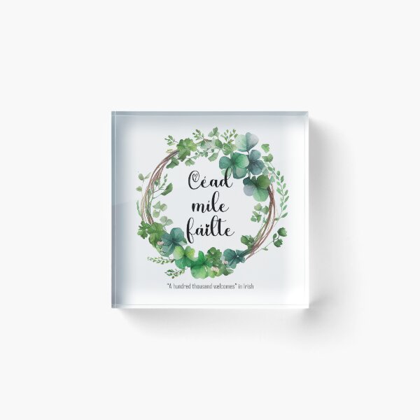 Item preview, Céad Míle Fáilte welcome sign. A hundred thousand welcomes in the Irish Language  designed and sold by KiKiFlynnThai.