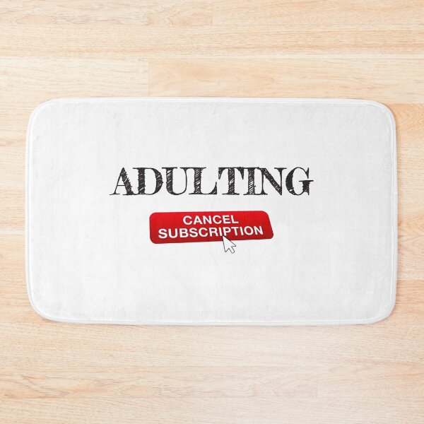 Item preview, Adulting cancel subscription designed and sold by OCNau.