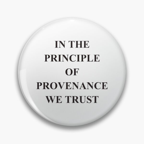 Item preview, In the principle of provenance we trust designed and sold by Arxiu Today.